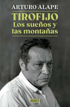 tirofijo. los sueños y las montañas (ebook)-arturo alape-9786287669611