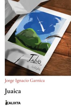 juaica (ebook)-jorge ignacio garnica-9786287759411