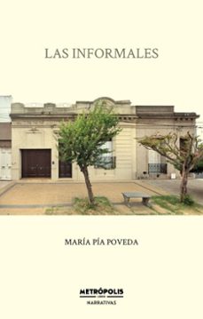 las informales (ebook)-maría pía poveda-9786316635211