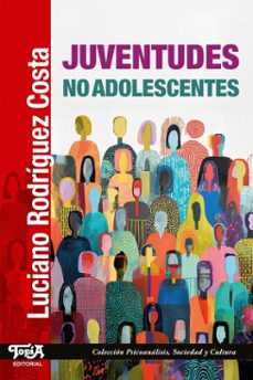 juventudes no adolescentes (ebook)-luciano rodríguez costa-9786316702111