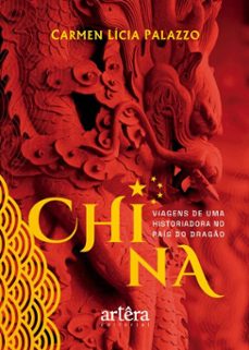china: viagens de uma historiadora no pais do drago (ebook)-carmen lícia palazzo-9786525059211