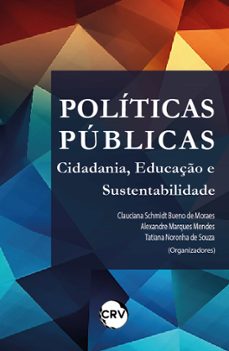 politicas publicas (ebook)-clauciana schmidt bueno de moraes-alexandre marques mendes-tatiana noronha de souza-9786525156811