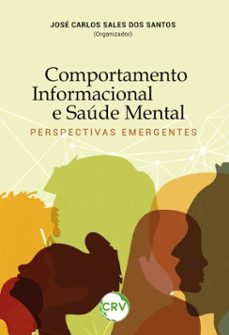 comportamento informacional e saude mental (ebook)-josé carlos sales dos santos-9786525186511