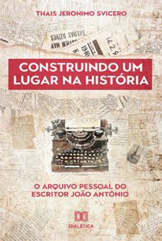 construindo um lugar na historia (ebook)-thais jeronimo svicero-9786525212111