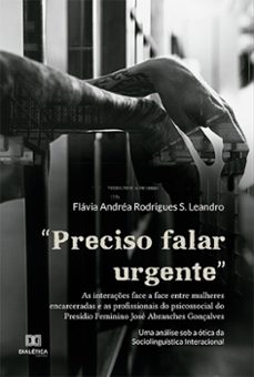"preciso falar urgente" (ebook)-flávia andréa rodrigues s. leandro-9786525264011