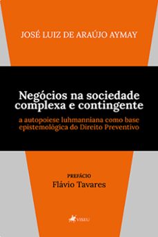 negocios na sociedade complexa e contingente (ebook)-josé luiz de araújo aymay-9786525459011