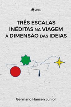 tres escalas ineditas na viagem a dimenso das ideias (ebook)-9786525484211