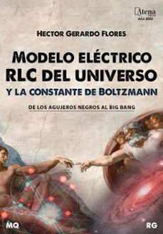 modelo electrico rlc del universo y la constante de boltzmann (ebook)-jose silva-9786525807911