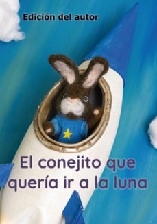 el conejito que queria ir a la luna (ebook)-antónio manuel costa ; marta viana-9786526628911