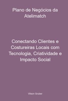 plano de negocios da atelimatch (ebook)-vilson gruber-9786526645611