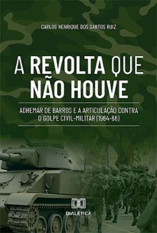 a revolta que não houve (ebook)-carlos henrique dos santos ruiz-9786527013211