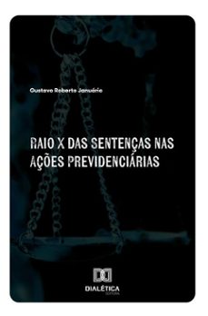 raio x das sentenças nas açes previdenciarias (ebook)-gustavo roberto januário-9786527083511