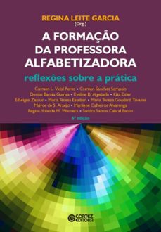 a formação da professora alfabetizadora (ebook)-regina leite garcia-9786555557411