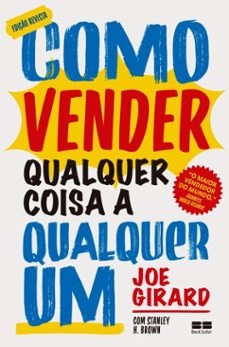 como vender qualquer coisa a qualquer um (ed. revista) (ebook)-joe girard-stanley h. brown-9786557124611