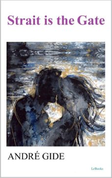 strait is the gate (ebook)-andre gide-9786558944911