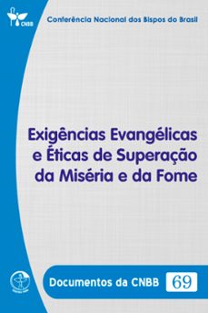 exigencias evangelicas e eticas de superaço da miseria e da fome - documentos da cnbb 69 - digital (ebook)-conferência nacional dos bispos do brasil-9786559753611