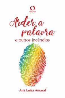 arder a palavra (ebook)-ana luisa amaral-9786586280111