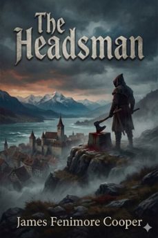 the headsman; or, the abbaye des vignerons (ebook)-9786726008711