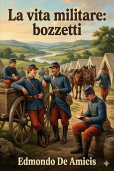 la vita militare: bozzetti (ebook)-9786726023011