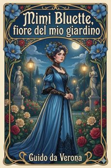 mimi bluette, fiore del mio giardino: romanzo (ebook)-9786726024711