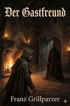 der gastfreund (ebook)-franz grillparzer-9786726568611