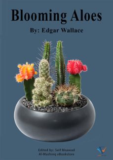 blooming aloes (ebook)-edgar wallace-9787432053811