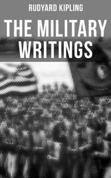 the military writings of rudyard kipling (ebook)-rudyard kipling-9788027236411