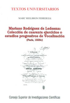mariano rodriguez de ledesma: coleccion de cuarenta ejercicios o estudios progresivos de vocalizacion (paris 1828c)-marc heilbron ferrer-9788400081911