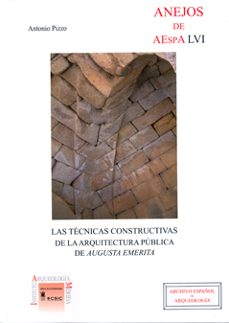 las tecnicas constructivas de la arquitectura publica de augusta emerita-antonio pizzo-9788400091811