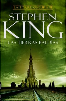 las tierras baldias (saga la torre oscura 3)-stephen king-9788401021411