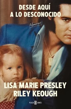 lisa marie presley. desde aqui a lo desconocido: memorias (ebook)-lisa marie presley-riley keough-9788401035111