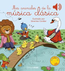 mis animales de la musica clasica-severine cordier-9788408231011