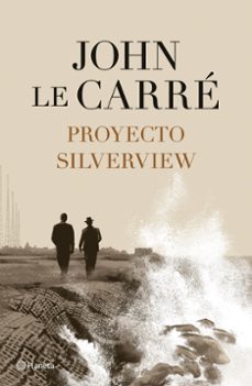 proyecto silverview-john le carre-9788408251811