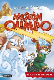viaje en el tiempo 13: mision olimpo-geronimo stilton-9788408252511