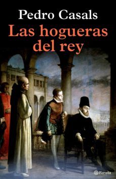 las hogueras del rey (ebook)-pedro casals aldama-9788408259411