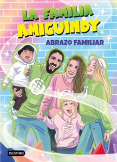 la familia amiguindy 1. abrazo familiar (ebook)-9788408279808