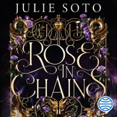 rose in chains (audiolibro)-julie soto-9788408310211