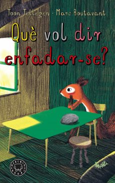 que vol dir enfadar-se?-9788410025011