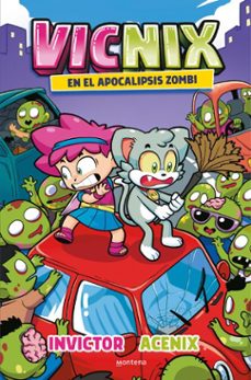 vicnix en el apocalipsis zombi (invictor y acenix 5) (ebook)-9788410050211