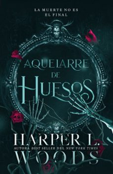 aquelarre de huesos-harper l. woods-9788410085411