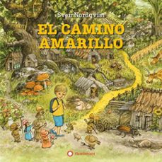 el camino amarillo-sven nordqvist-9788410090811