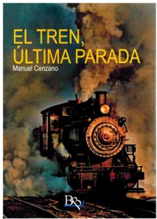 el tren última parada-manuel cenzano-9788410092211