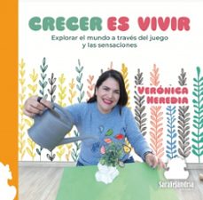 crecer es vivir-veronica heredia-9788410105911
