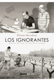 los ignorantes (cosecha 2025)-etienne davodeau-9788410264311