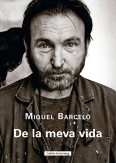 de la meva vida-miquel barcelo-9788410317611