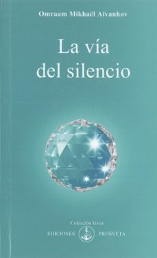 la via del silencio (ebook)-omraam mikhaël aïvanhov-9788410379411