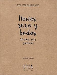 novios, sexo y bodas 5ªed-jose pedro manglano-9788410411111