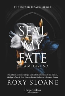 seal my fate. sella mi destino-roxy sloane-9788410641211