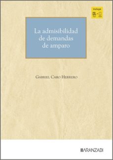 la admisibilidad de demandas de amparo-gabriel caro herrero-9788410854611
