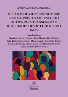 relatos de vida con nombre propio: proceso de escucha activa para transformar realidades desde el derecho-9788410912311